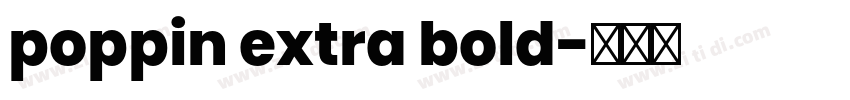 poppin extra bold字体转换